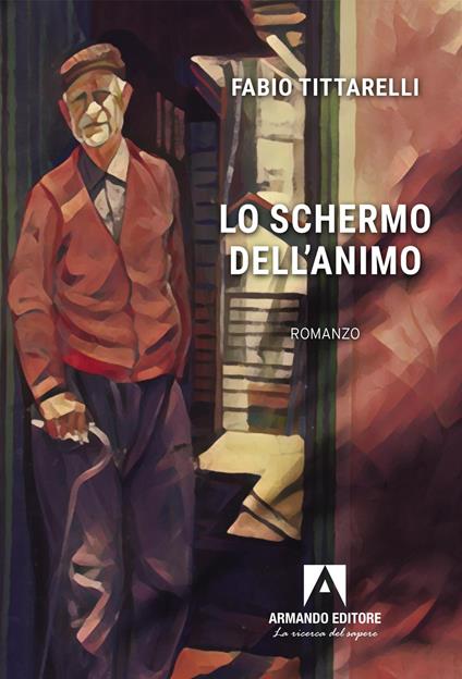 Lo schermo dell'animo - Fabio Tittarelli - copertina