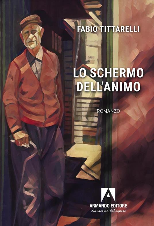 Lo schermo dell'animo - Fabio Tittarelli - copertina