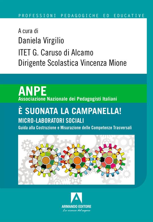 È suonata la campanella! Micro-laboratori sociali. Guida alla costruzione e misurazione delle competenze traversali - copertina