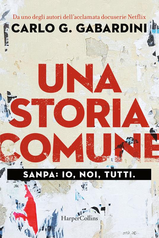 Una storia comune. Sanpa: io, noi, tutti - Carlo G. Gabardini - copertina