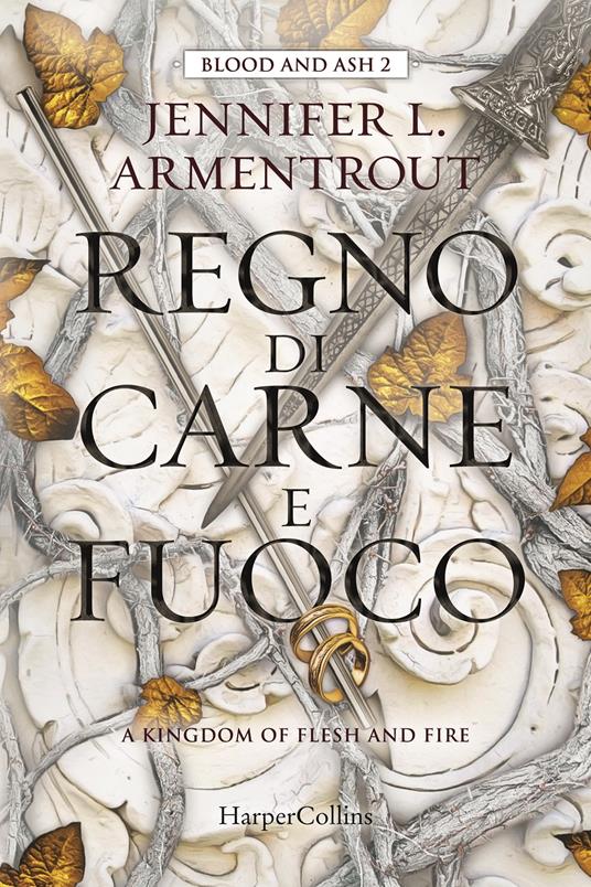 Regno di carne e fuoco. Blood and Ash. Vol. 2 - Jennifer L. Armentrout - copertina