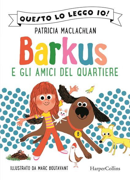 Barkus e gli amici del quartiere - Patricia MacLachlan - copertina