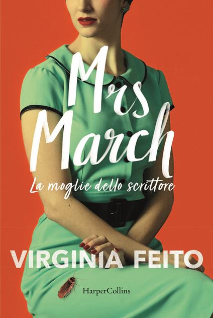 Mrs March. La moglie dello scrittore - Virginia Feito - copertina