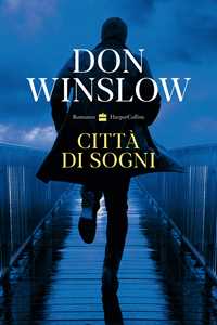 Libro Città di sogni Don Winslow