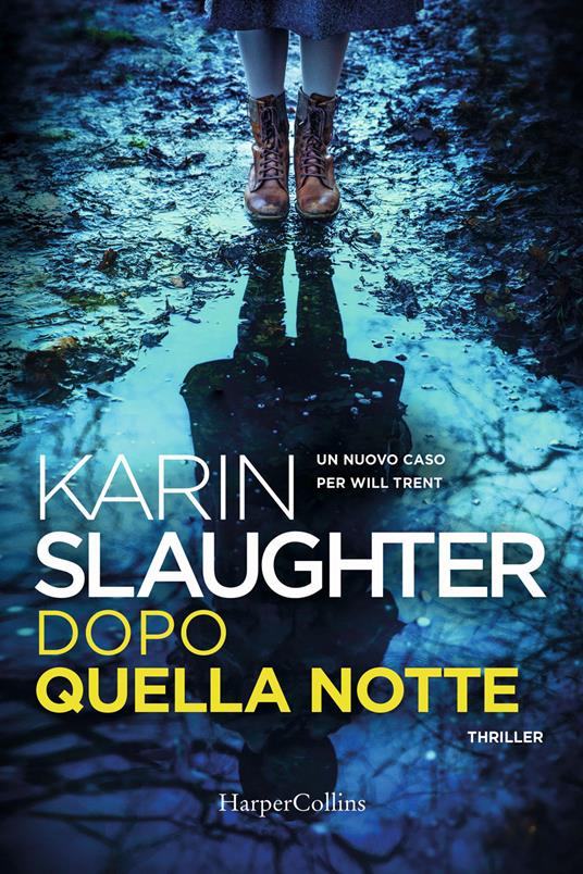 Dopo quella notte - Karin Slaughter - copertina