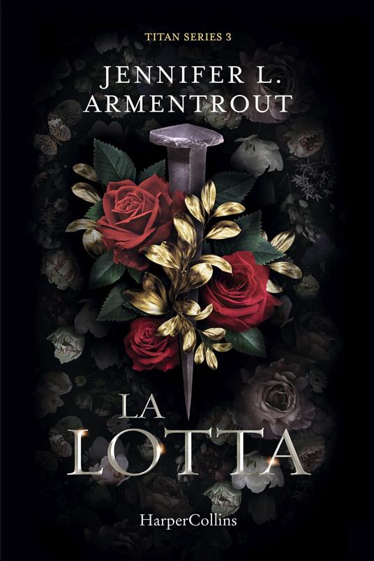 La lotta. Titan series. Vol. 3 - Jennifer L. Armentrout - copertina