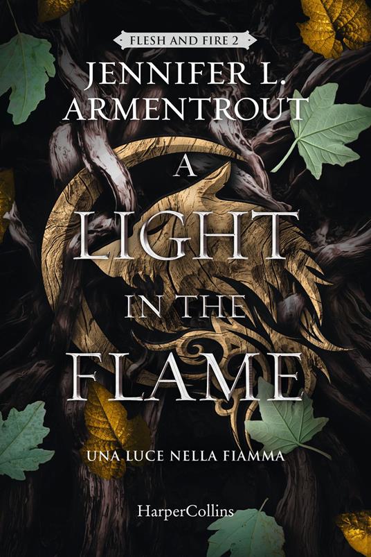 A light in the flame. Una luce nella fiamma - Jennifer L. Armentrout - copertina