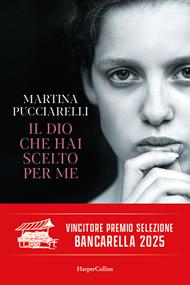 Il Dio che hai scelto per me