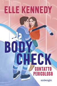 Libro Body check. Contatto pericoloso Elle Kennedy