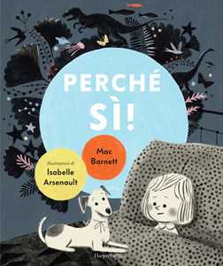 Libro Perché sì! Ediz. a colori Mac Barnett