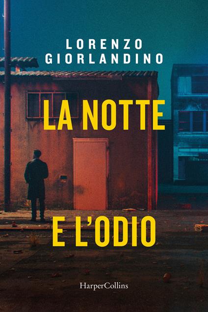 La notte e l'odio - Lorenzo Giorlandino - copertina