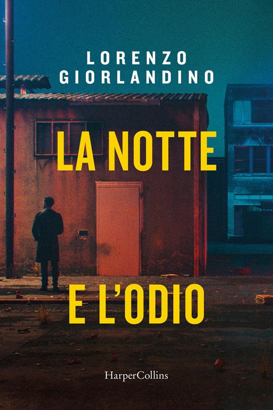 La notte e l'odio - Lorenzo Giorlandino - copertina