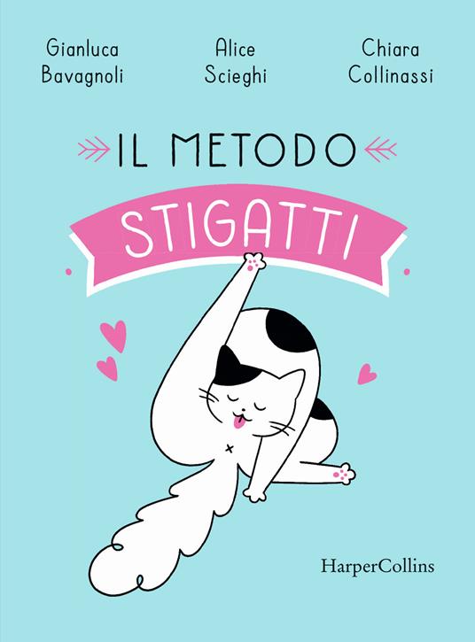 Il metodo stigatti - Gianluca Bavagnoli,Alice Scieghi - copertina