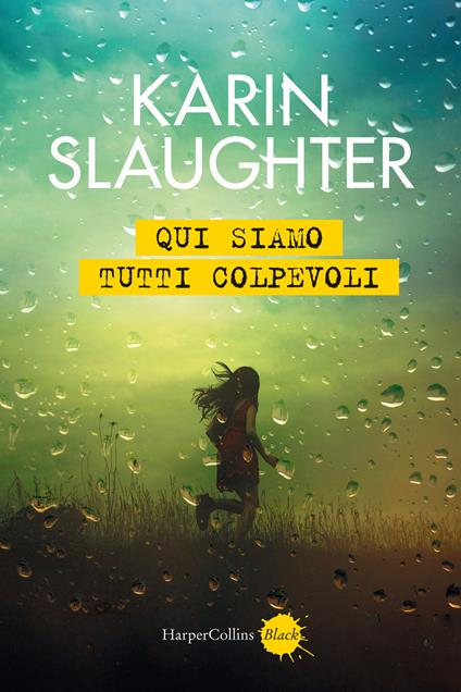 Qui siamo tutti colpevoli - Karin Slaughter - copertina
