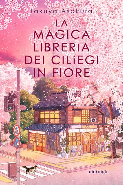 La magica libreria dei ciliegi in fiore - Asakura Takuya - copertina