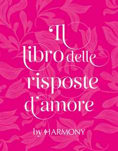 Il libro delle risposte d'amore by Harmony