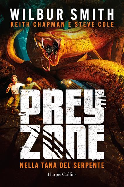 Nella tana del serpente. Prey zone. Vol. 2 - Wilbur Smith - copertina