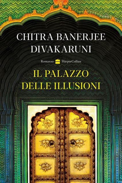 Il palazzo delle illusioni - Chitra Banerjee Divakaruni - copertina