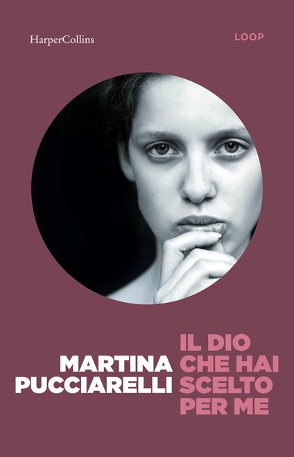 Il Dio che hai scelto per me - Martina Pucciarelli - copertina