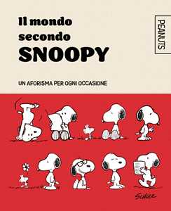 Libro Il mondo secondo Snoopy. Un aforisma per ogni occasione Charles M. Schulz