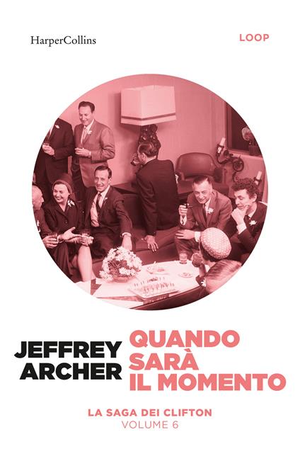 Quando sarà il momento - Jeffrey Archer - copertina