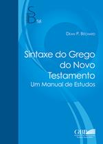 Sintaxe do Novo Testamento greco. Um manual de estudos