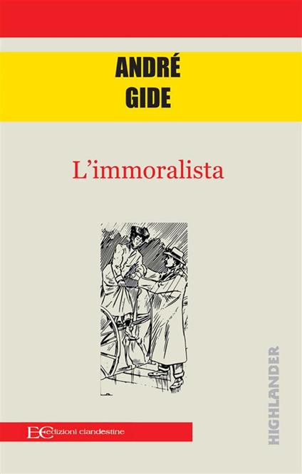 L' immoralista - André Gide,Oreste Del Buono - ebook