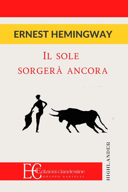 Il sole sorgerà ancora - Ernest Hemingway - copertina