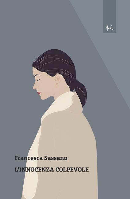 L'innocenza colpevole - Francesca Sassano - copertina
