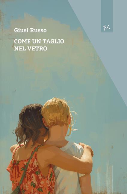Come un taglio nel vetro - Giusi Russo - copertina