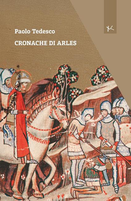 Cronache di Arles - Paolo Tedesco - copertina