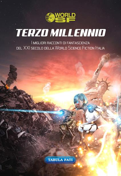 Terzo millennio. I migliori racconti di fantascienza del XXI secolo della World Science Fiction Italia - copertina