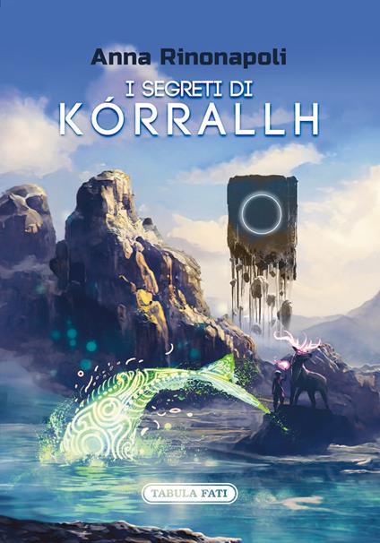 I segreti di Kórrallh - Anna Rinonapoli - copertina