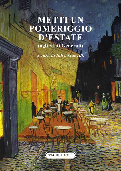 Metti un pomeriggio d'estate (agli Stati Generali) - copertina