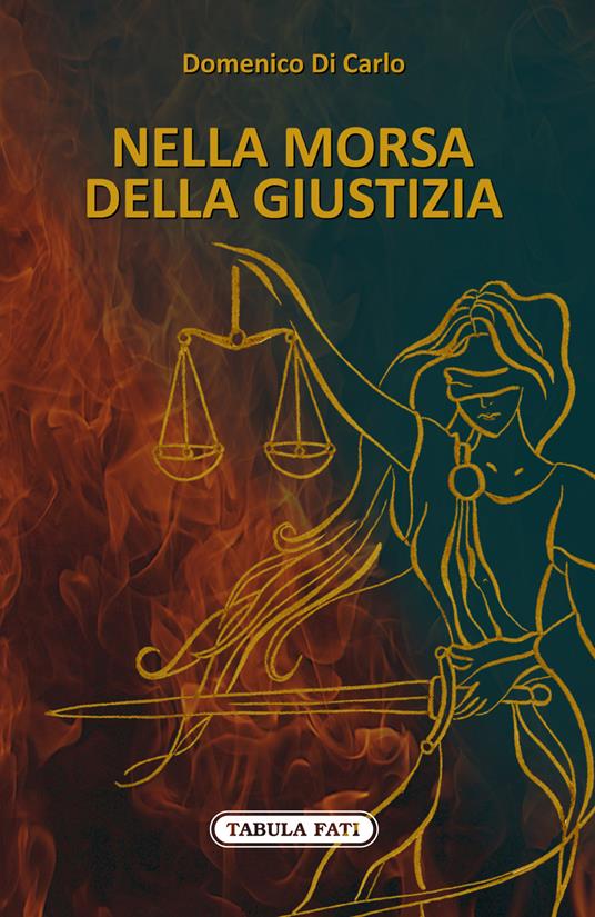 Nella morsa della giustizia - Domenico Di Carlo - copertina