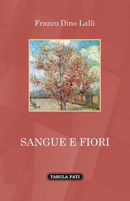 Sangue e fiori - Franco Dino Lalli - copertina