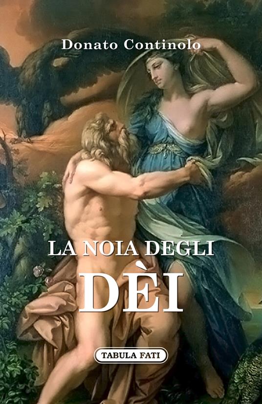 La noia degli dèi - Donato Continolo - copertina