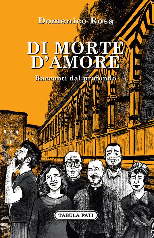 Di morte d'amore. Racconti dal profondo - Domenico Rosa - copertina