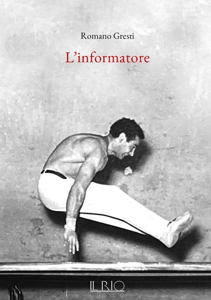 L'informatore - Romano Gresti - copertina