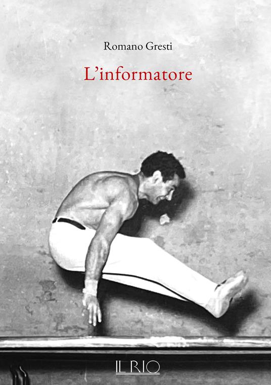 L'informatore - Romano Gresti - copertina