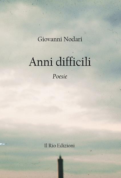 Anni difficili - Giovanni Nodari - copertina