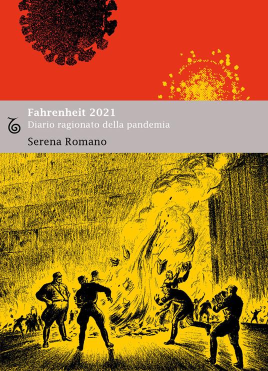 Fahrenheit 2021. Diario ragionato della pandemia - Serena Romano - copertina