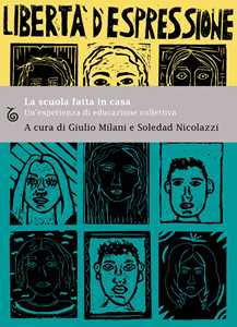 La scuola fatta in casa. Un'esperienza di educazione collettiva