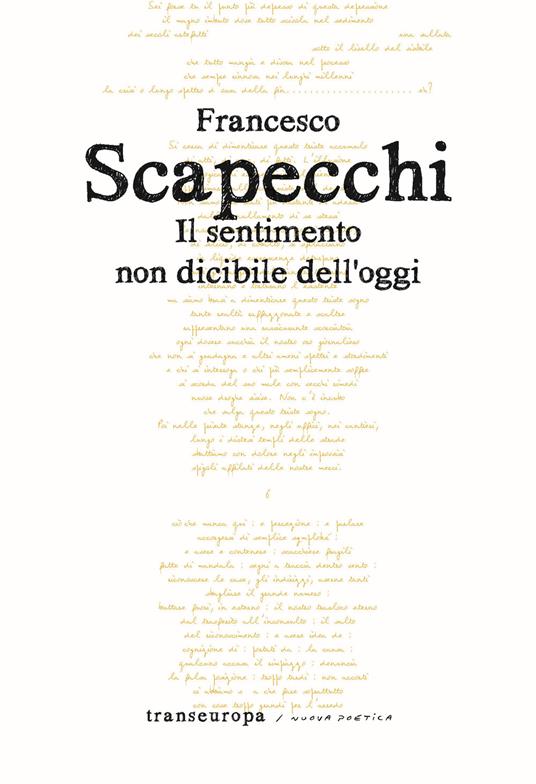 Il sentimento non dicibile dell'oggi - Francesco Scapecchi - copertina