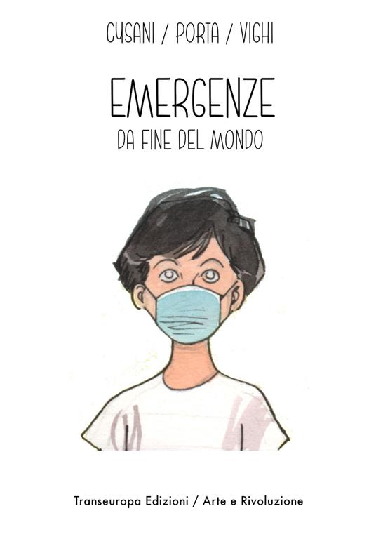 Emergenze da fine del mondo - Angela Cusani,Sergio Porta,Fabio Vighi - copertina