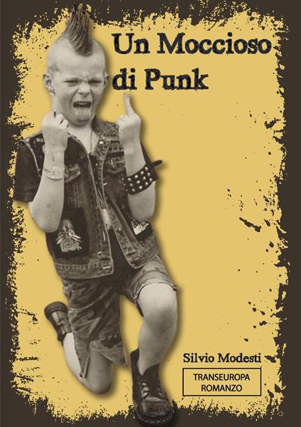 Un moccioso di punk - Silvio Modesti - copertina