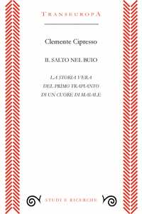 Il salto nel buio. La storia vera del primo trapianto di un cuore di maiale