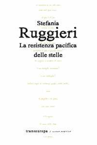 La resistenza pacifica delle stelle