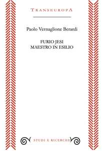 Libro Furio Jesi maestro in esilio Paolo Vernaglione Berardi