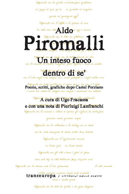 Un intenso fuoco dentro di sé. Poesie, scritti, grafiche dopo Castel Porziano - Aldo Piromalli - copertina